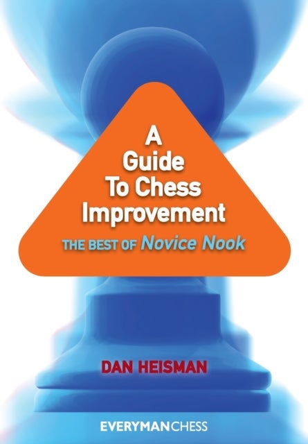 A Guide to Chess Improvement - The Best of Novice Nook
