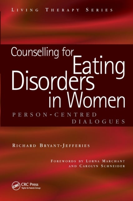 Bilde av Counselling For Eating Disorders In Women Av Richard (retired Bacp Accredited Person-centred Counsellor And Supervisor Uk) Bryant-jefferies