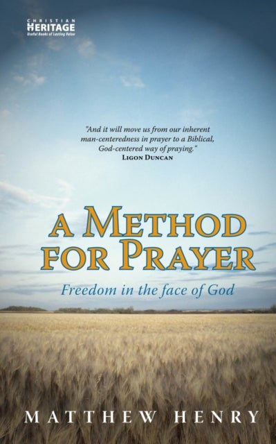 A Method for Prayer - Freedom in the Face of God