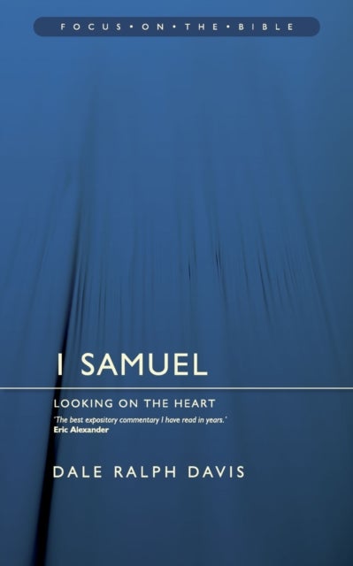 1 Samuel - Looking on the Heart