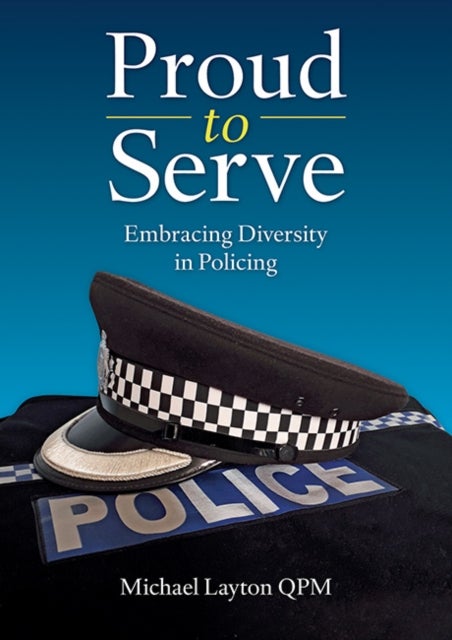 Proud to Serve - Embracing Diversity in Policing