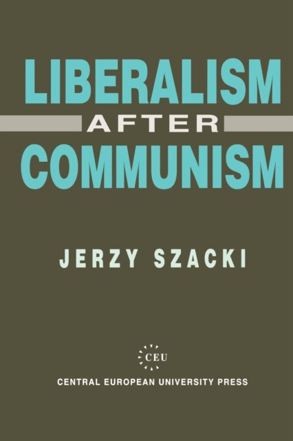 Liberalism After Communism - The Implications of the 1993 Elections to the Federal Assembly