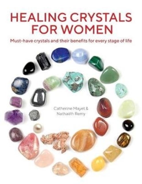 Bilde av Healing Crystals For Women Av Catherine Mayet, Nathaelh Remy