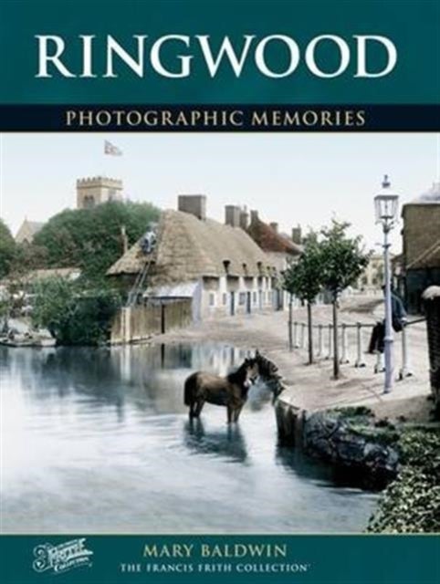 Ringwood - Photographic Memories