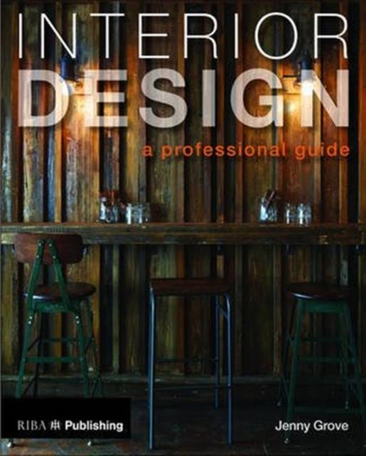Bilde av Interior Design: A Professional Guide Av Jenny Grove