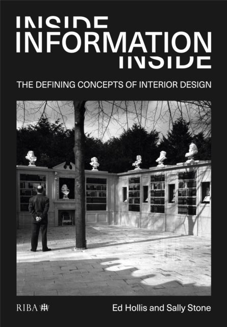 Inside Information - The defining concepts of interior design