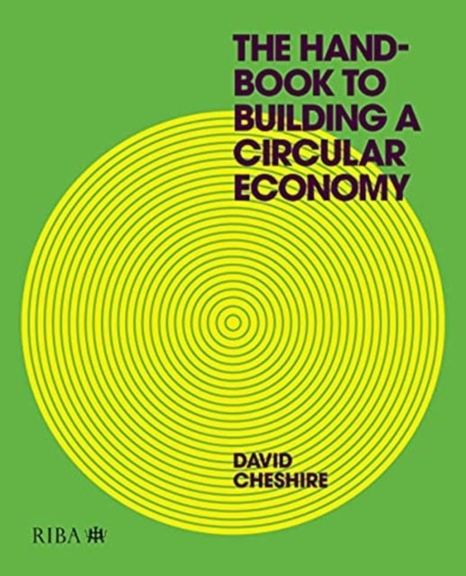 Bilde av The Handbook To Building A Circular Economy Av Mr David Cheshire
