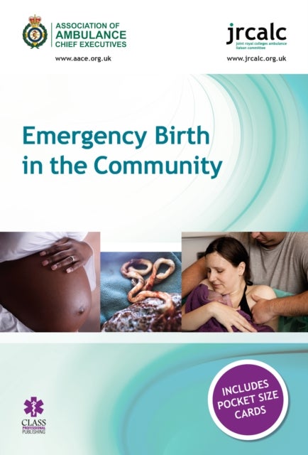 Bilde av Emergency Birth In The Community Av Association Of Ambulance Chief Executives, Joint Royal Colleges Ambulance Liaison Committee