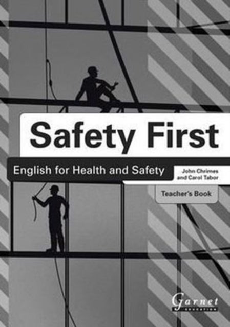 Bilde av Safety First: English For Health And Safety Teacher&#039;s Book B1 Av John Chrimes