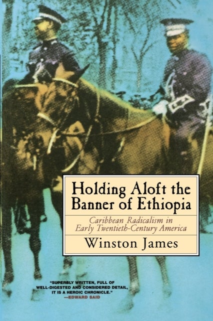 Holding aloft the Banner of Ethiopia - Caribbean Radicalism in Early Twentieth Century America