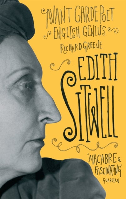 Edith Sitwell - Avant garde poet, English genius
