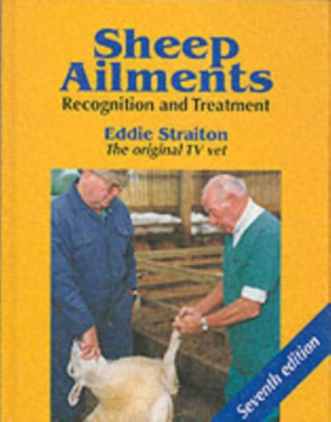Sheep Ailments - Recognition and Treatment