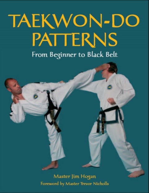 Taekwon-Do Patterns - From Beginner to Black Belt