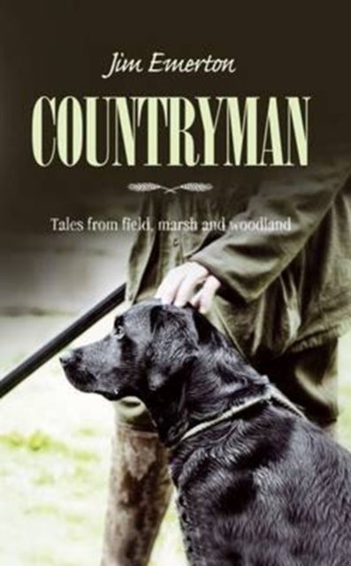 Countryman - Tales from Field, Marsh and Woodland
