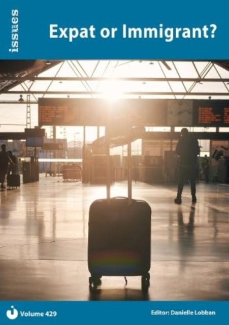 Expat or Immigrant? - PSHE & RSE Resources For Key Stage 3 & 4