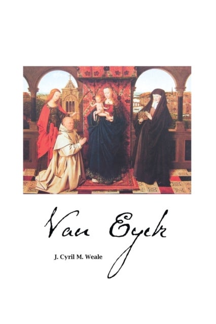 Bilde av Van Eyck Av James Cyril M Weale