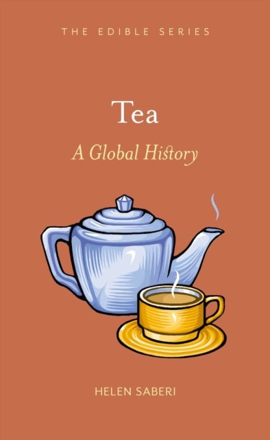Tea - A Global History