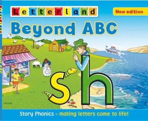 Beyond ABC - Story Phonics - Making Letters Come to Life!