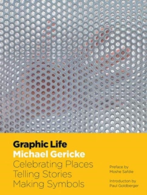 Graphic Life - Celebrating Places, Telling Stories, Making Symbols