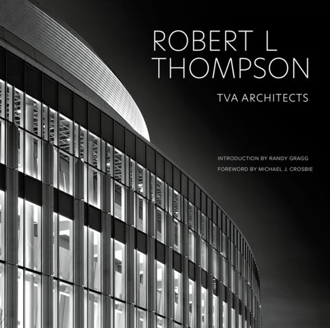 Robert L Thompson - TVA Architects