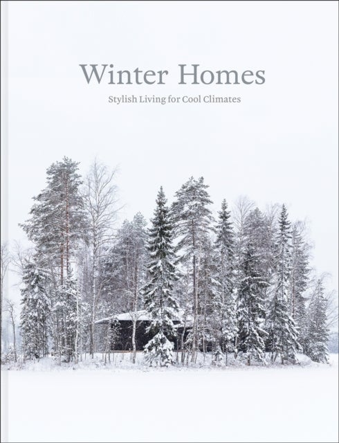 Winter Homes - Stylish Living for Cool Climates