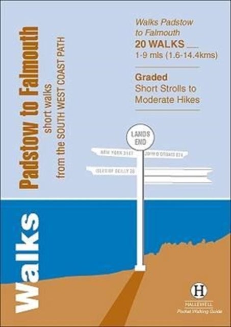 Walks Padstow to Falmouth - Short Walks from the South West Coast Path