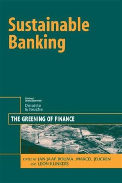Sustainable Banking - The Greening of Finance
