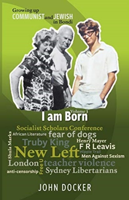 Growing Up Communist and Jewish in Bondi Volume 3 - I Am Born
