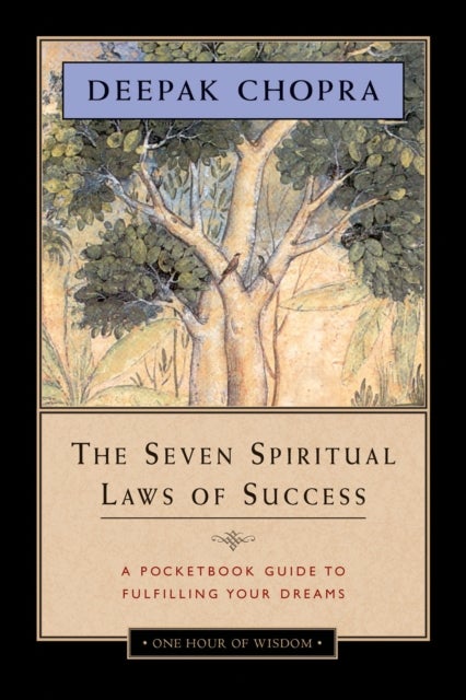 Bilde av The Seven Spiritual Laws Of Success Av Deepak M.d. Chopra
