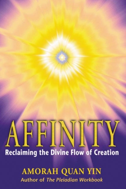 Affinity - Reclaiming the Divine Flow of Creation