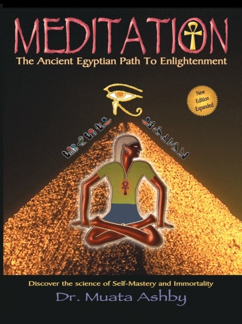 Meditation - The Ancient Egyptian Path to Enlightenment