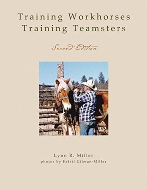 Training Workhorses / Training Teamsters - Second Edition