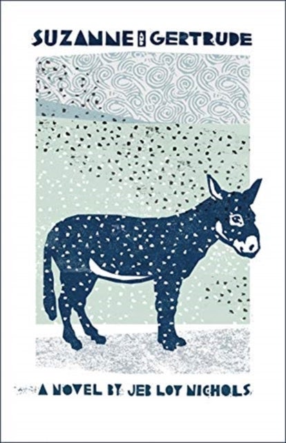 Suzanne and Gertrude - A Novel