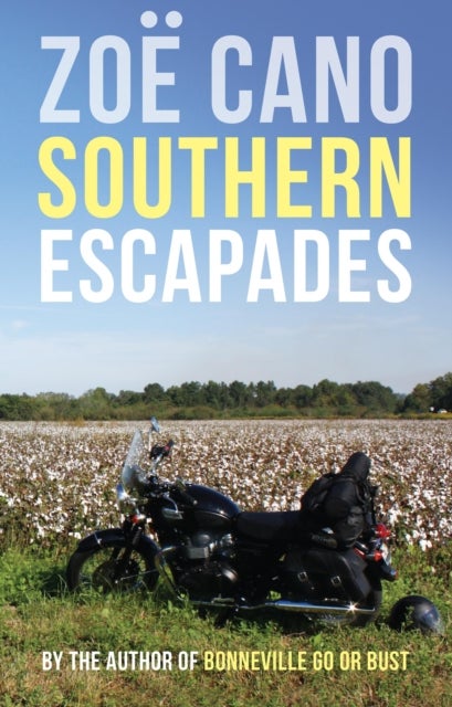 Southern Escapades - On the Roads Less Traveled