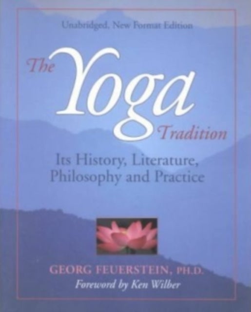 Bilde av The Yoga Tradition Av Georg Phd (georg Feuerstein) Feuerstein
