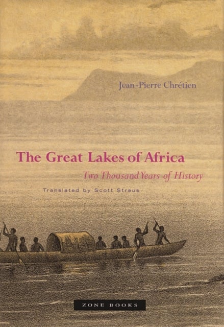 The Great Lakes of Africa - Two Thousand Years of History