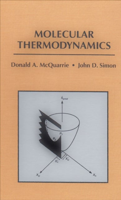 Bilde av Molecular Thermodynamics Av Donald A. Mcquarrie, John D. Simon