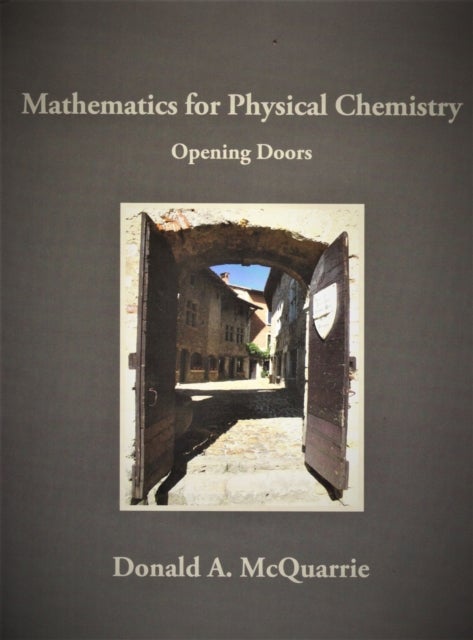 Bilde av Mathematics For Physical Chemistry: Opening Doors Av Donald A. Mcquarrie