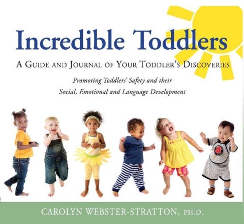 Incredible Toddlers - A Guide and Journal of Your Toddlers Discoveries