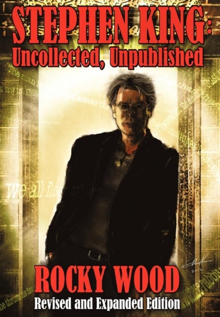 Stephen King - Uncollected, Unpublished - Hard Cover
