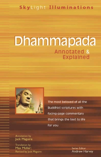Dhammapada - Annotated and Explained