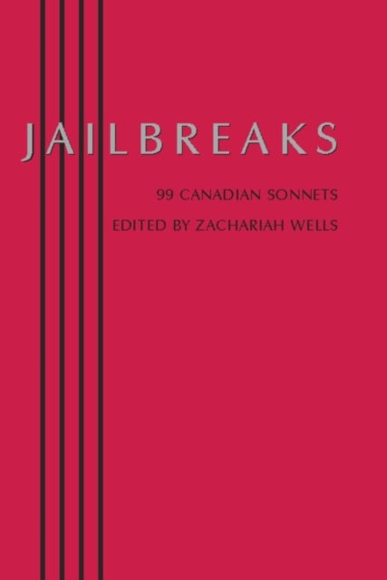 Jailbreaks - 99 Canadian Sonnets