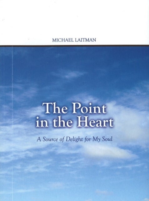 Point in the Heart - A Source of Delight for My Soul