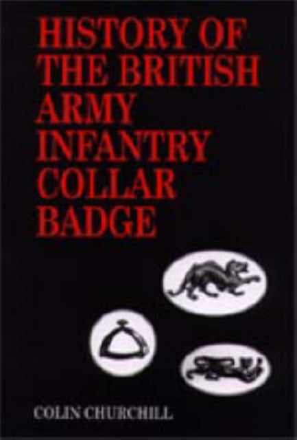 History of the British Army Infantry Collar Badge