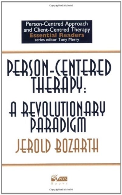 Person-centred Therapy - A Revolutionary Paradigm
