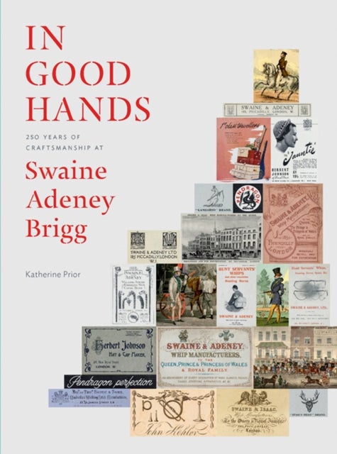 In Good Hands - 250 Years of Craftsmanship at Swaine Adeney Brigg