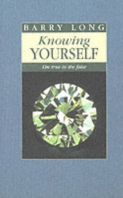 Knowing Yourself - The True in the False