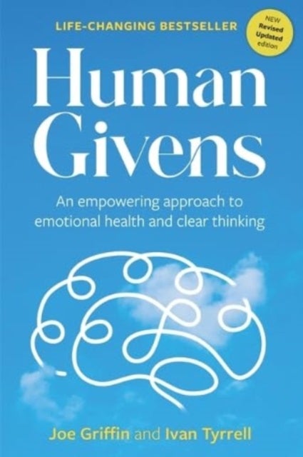 Human Givens - An empowering approach to emotional health and clear thinking