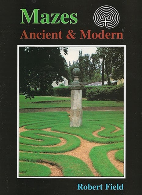Mazes - Ancient and Modern