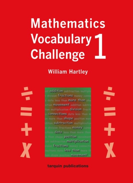 Mathematics Vocabulary Challenge One - 36 Blackline Worksheets Ages 5-7
